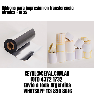 Ribbons para impresión en transferencia térmica – HL35