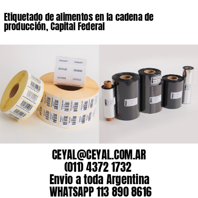 Etiquetado de alimentos en la cadena de producción, Capital Federal
