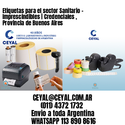 Etiquetas para el sector Sanitario – Imprescindibles | Credenciales , Provincia de Buenos Aires