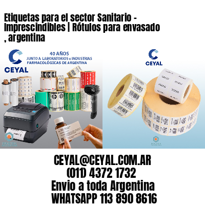 Etiquetas para el sector Sanitario – Imprescindibles | Rótulos para envasado , argentina
