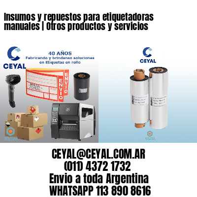 Insumos y repuestos para etiquetadoras manuales | Otros productos y servicios