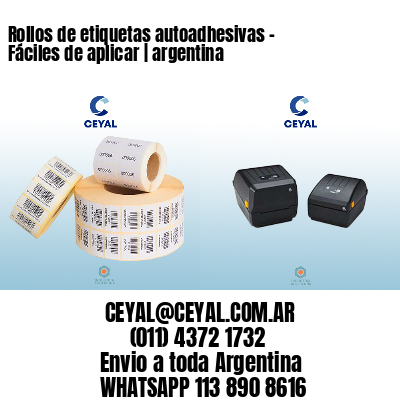 Rollos de etiquetas autoadhesivas – Fáciles de aplicar | argentina