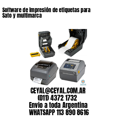 Software de impresión de etiquetas para Sato y multimarca