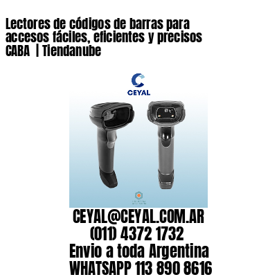 Lectores de códigos de barras para accesos fáciles, eficientes y precisos CABA  | Tiendanube