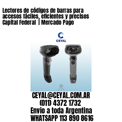 Lectores de códigos de barras para accesos fáciles, eficientes y precisos Capital Federal  | Mercado Pago