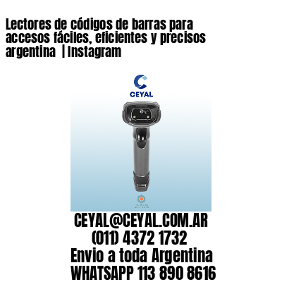 Lectores de códigos de barras para accesos fáciles, eficientes y precisos argentina  | Instagram