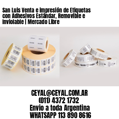 San Luis Venta e impresión de Etiquetas con Adhesivos Estándar, Removible e Inviolable | Mercado Libre