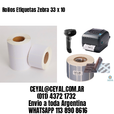 Rollos Etiquetas Zebra 33 x 10