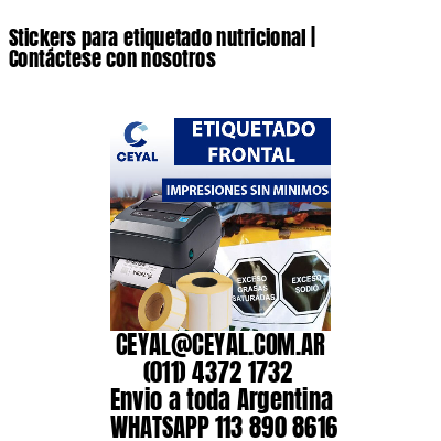 Stickers para etiquetado nutricional | Contáctese con nosotros