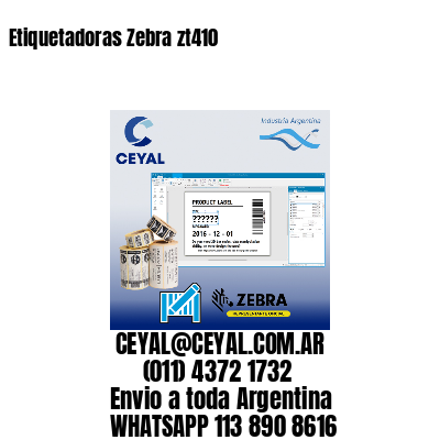 Etiquetadoras Zebra zt410