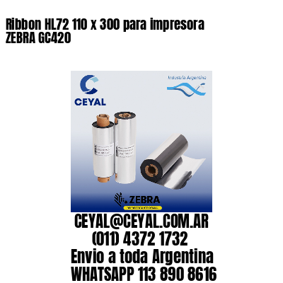 Ribbon HL72 110 x 300 para impresora ZEBRA GC420