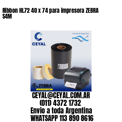 Ribbon HL72 40 x 74 para impresora ZEBRA S4M