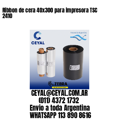 Ribbon de cera 40×300 para impresora TSC 2410