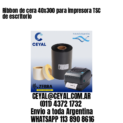 Ribbon de cera 40×300 para impresora TSC de escritorio