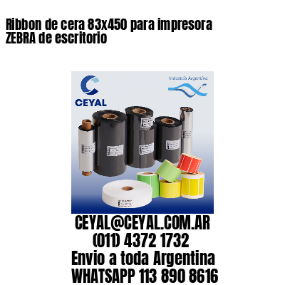 Ribbon de cera 83×450 para impresora ZEBRA de escritorio