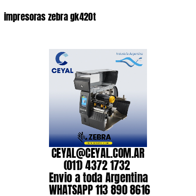 impresoras zebra gk420t