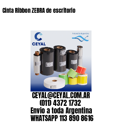 Cinta Ribbon ZEBRA de escritorio