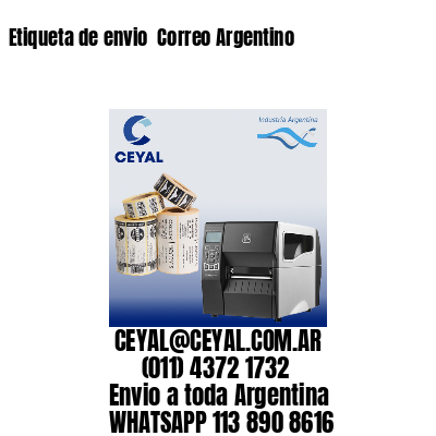 Etiqueta de envio  Correo Argentino