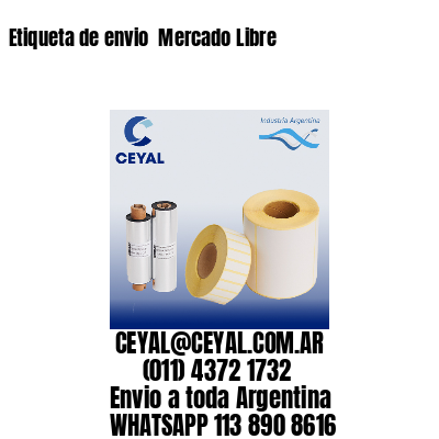 Etiqueta de envio  Mercado Libre