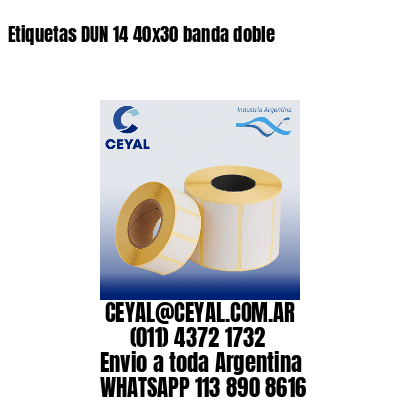 Etiquetas DUN 14 40×30 banda doble