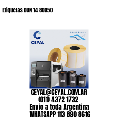 Etiquetas DUN 14 80X50