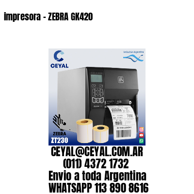 impresora – ZEBRA GK420