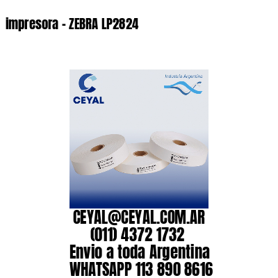 impresora – ZEBRA LP2824