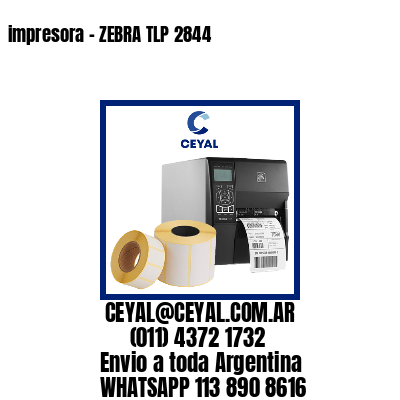 impresora – ZEBRA TLP 2844