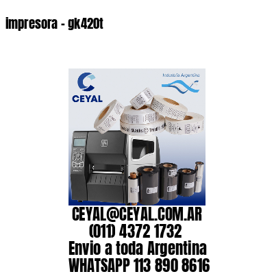 impresora – gk420t