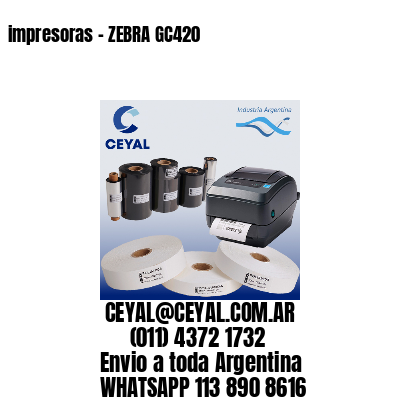 impresoras – ZEBRA GC420