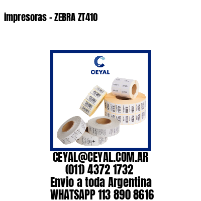 impresoras – ZEBRA ZT410