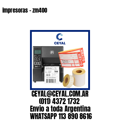 impresoras – zm400