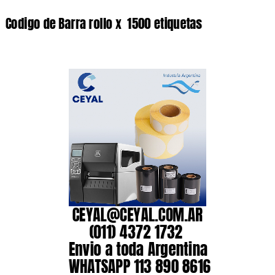 Codigo de Barra rollo x  1500 etiquetas