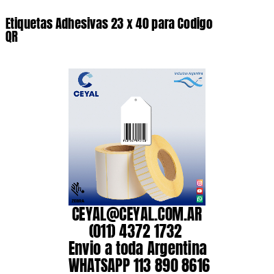 Etiquetas Adhesivas 23 x 40 para Codigo QR