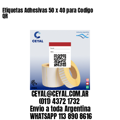 Etiquetas Adhesivas 50 x 40 para Codigo QR