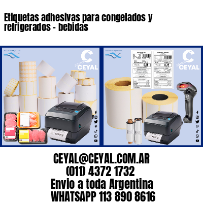 Etiquetas adhesivas para congelados y refrigerados – bebidas