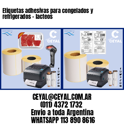 Etiquetas adhesivas para congelados y refrigerados – lacteos