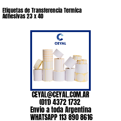 Etiquetas de Transferencia Termica Adhesivas 23 x 40