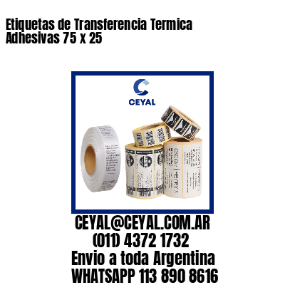Etiquetas de Transferencia Termica Adhesivas 75 x 25