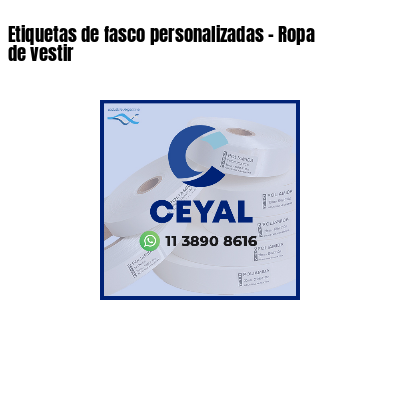 Etiquetas de fasco personalizadas - Ropa de vestir
