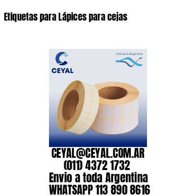 Etiquetas para Lápices para cejas