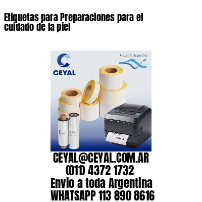 Etiquetas para Preparaciones para el cuidado de la piel