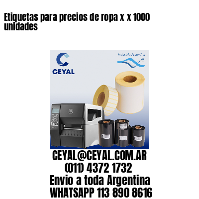 Etiquetas para precios de ropa x x 1000 unidades