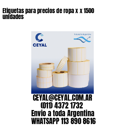 Etiquetas para precios de ropa x x 1500 unidades