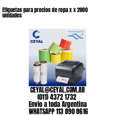 Etiquetas para precios de ropa x x 2000 unidades