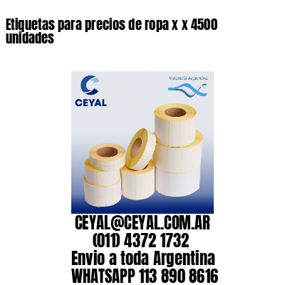 Etiquetas para precios de ropa x x 4500 unidades
