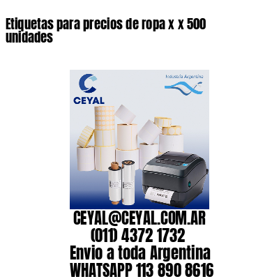 Etiquetas para precios de ropa x x 500 unidades