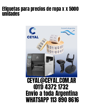 Etiquetas para precios de ropa x x 5000 unidades