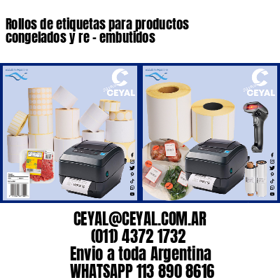 Rollos de etiquetas para productos congelados y re – embutidos