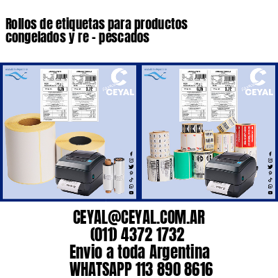 Rollos de etiquetas para productos congelados y re – pescados